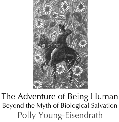 The Adventure of Being Human & Living, Loving in the Human Realm - Image 3